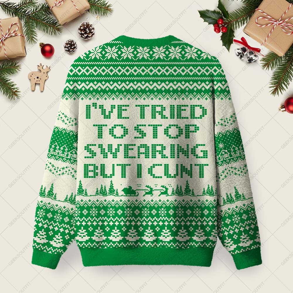 I've Tried To Stop Swearing Ugly Christmas Fuzzy Fleece Sweatshirt