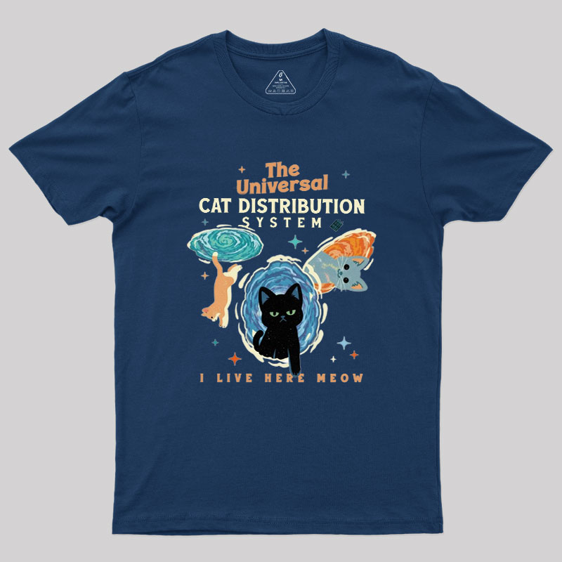 The Universal Cat Distribution System Geek T-Shirt