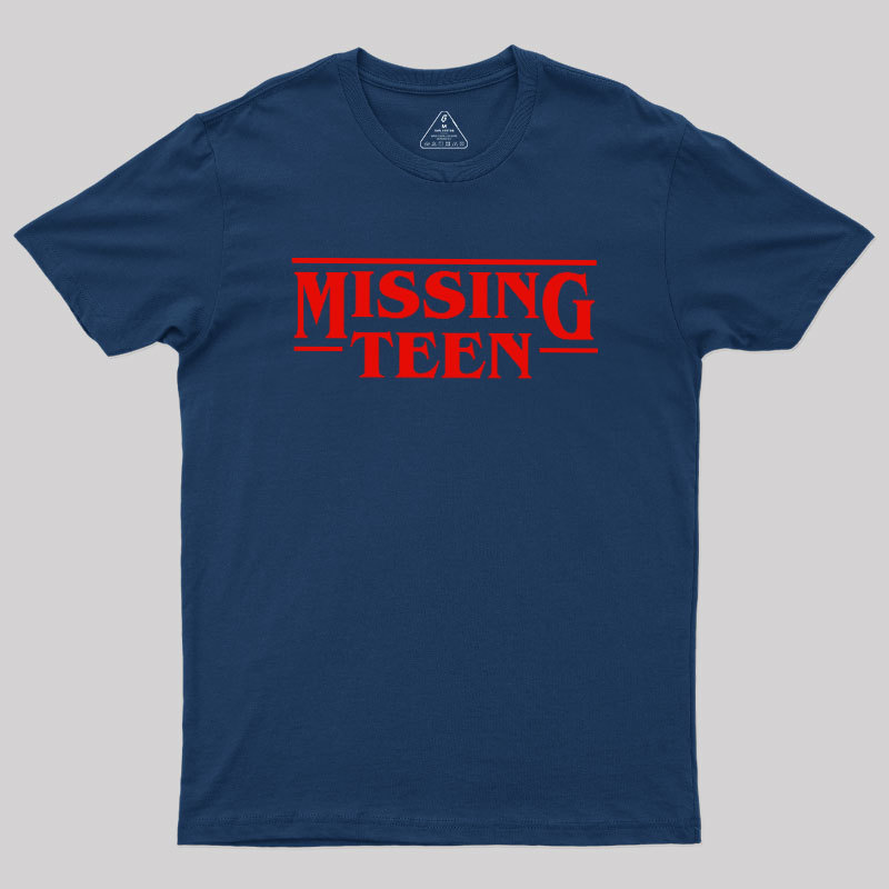 Missing Teen Geek T-Shirt