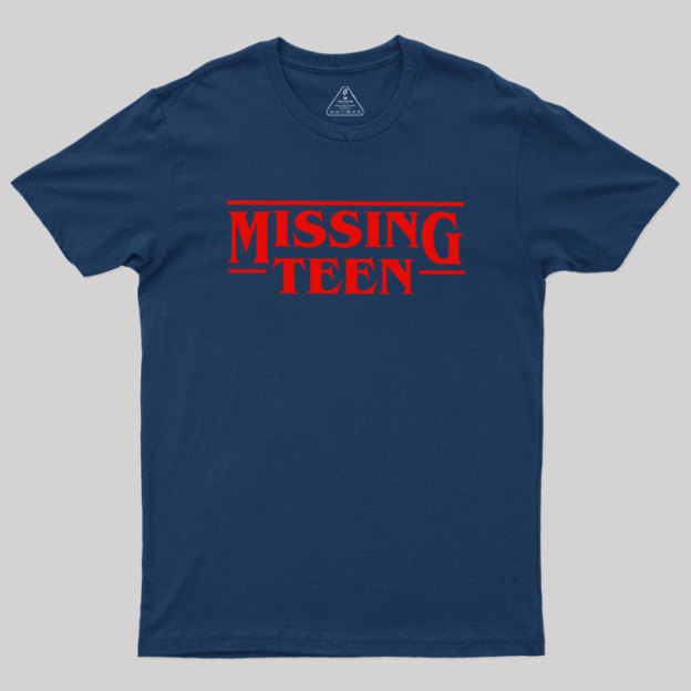 Missing Teen Geek T-Shirt