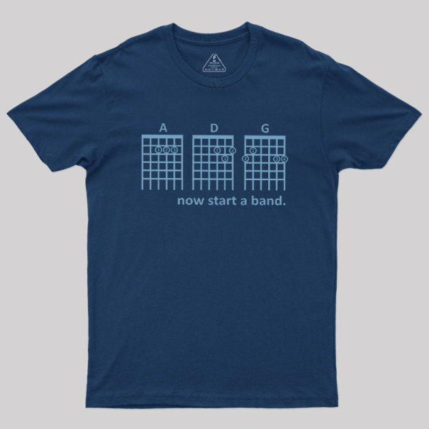 Now Start A Band Geek T-Shirt