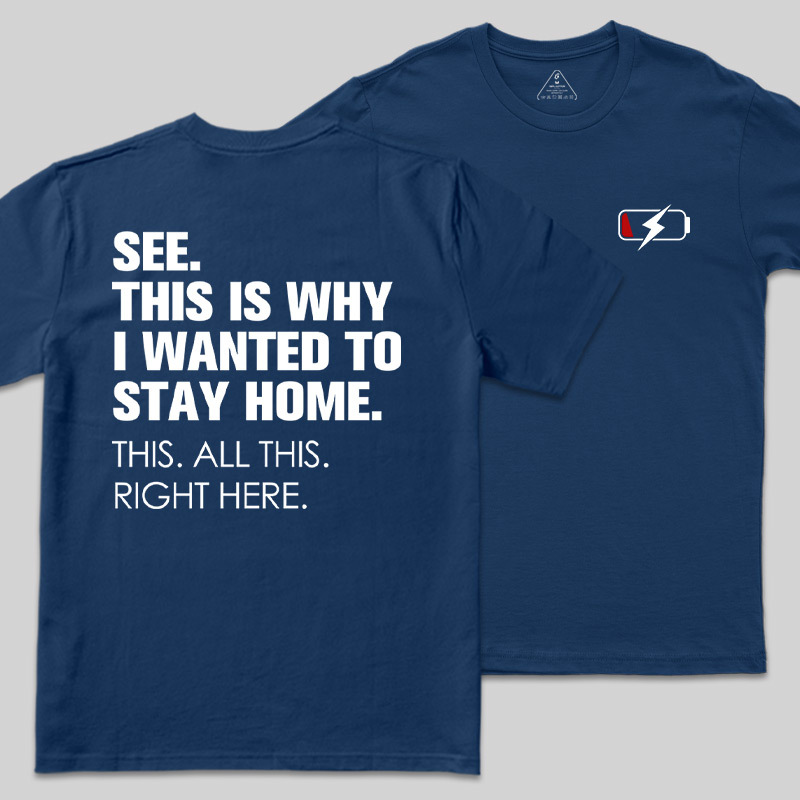 Stay Home Front and Back Printed Geek T-Shirt