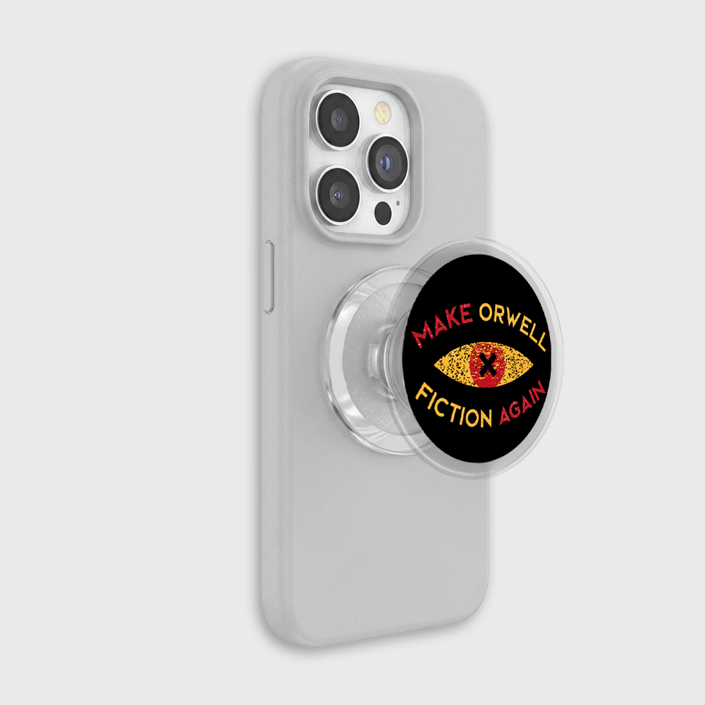 Make Orwell Fiction Again Geek Magnetic Phone Grip Holder