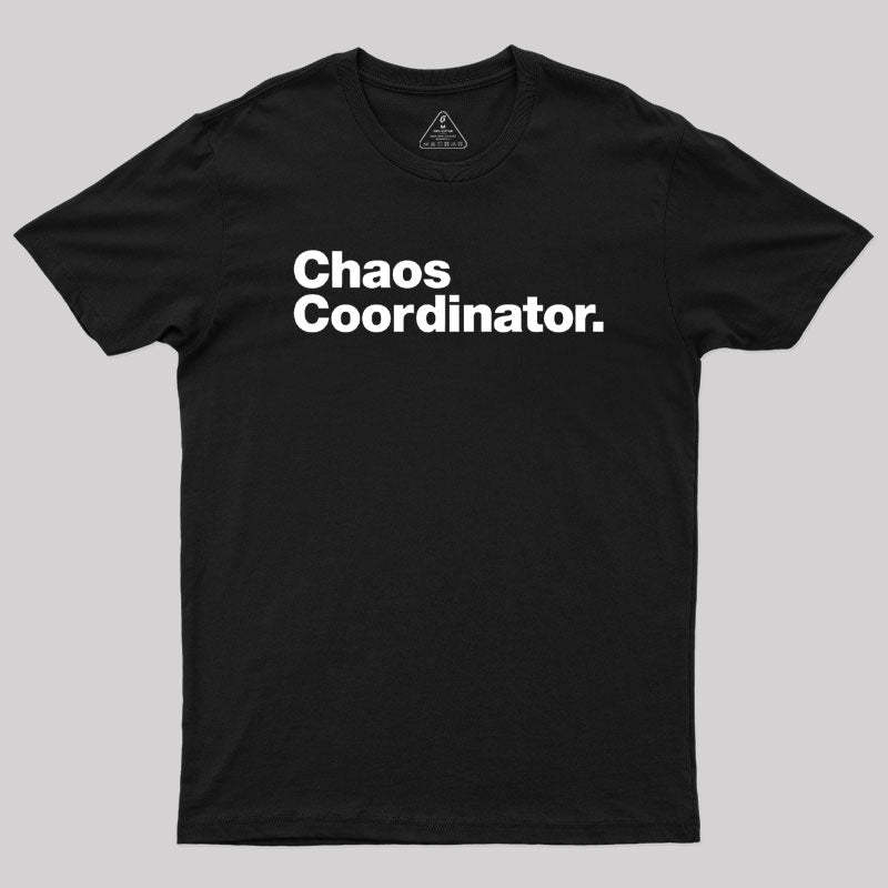 Geeksoutfit Chaos Coordinator Classic T-Shirt for Sale online