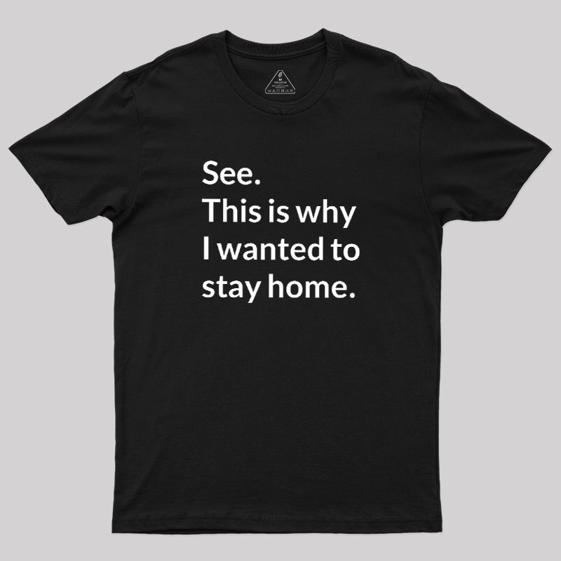 Stay Home Geek T-Shirt