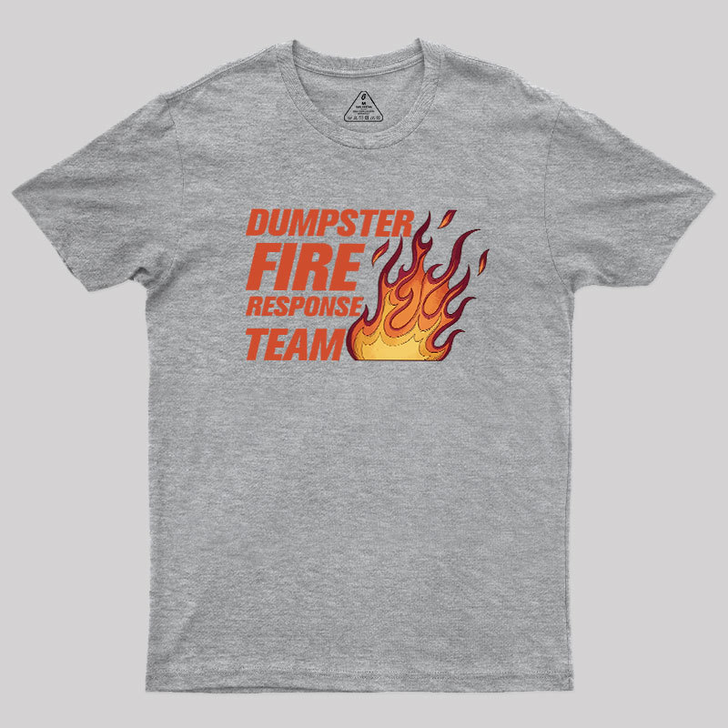 Dumpster Fire Crew Geek T-Shirt