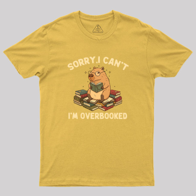 Overbooked Capybara Geek T-Shirt