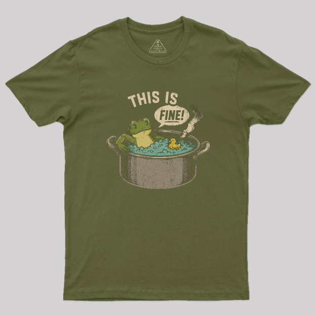 Thats Fine Frog Pot Geek T-Shirt