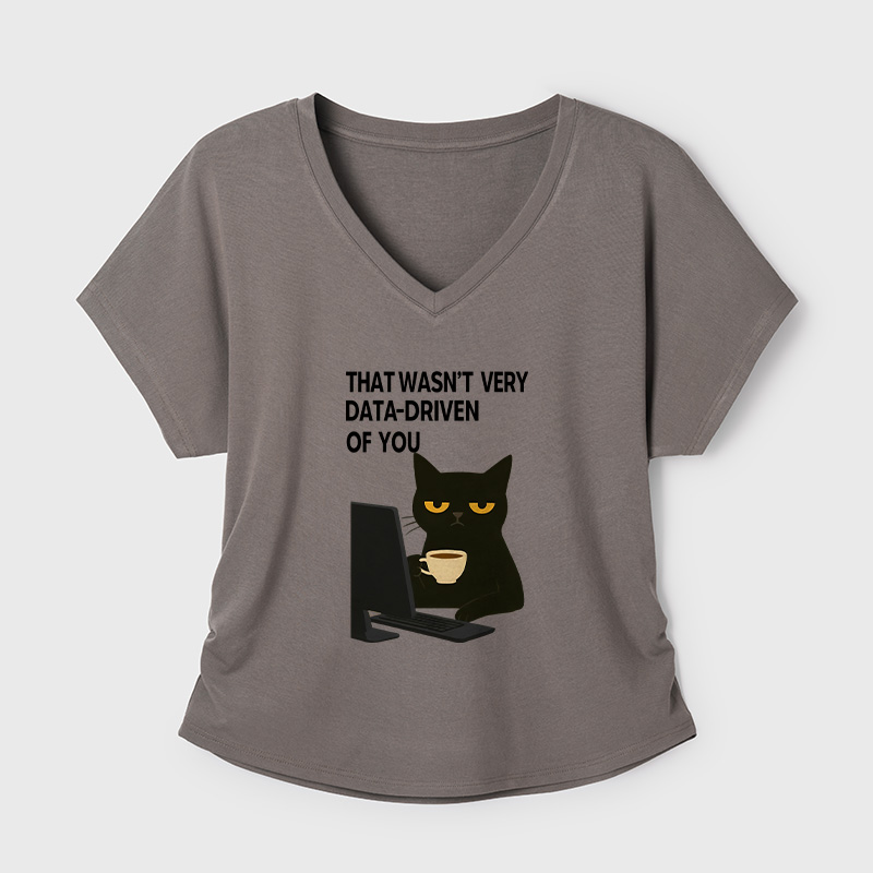 That Wasn't Very Data Driven Of You Geek Dolman Sleeve V-Neck Shirt