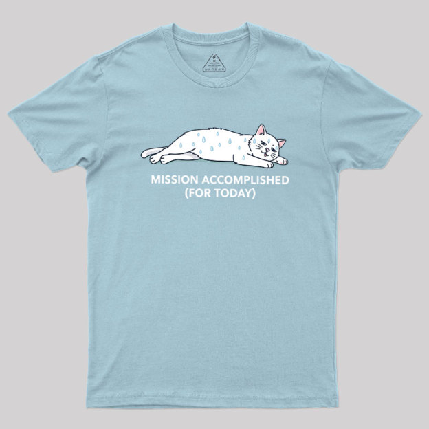 Mission Accomplished Geek T-Shirt