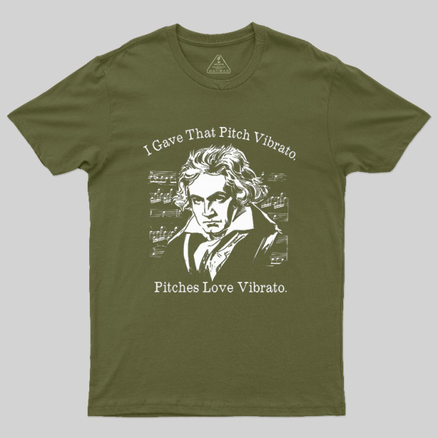 I Gave That Pitch Vibrato Geek T-Shirt