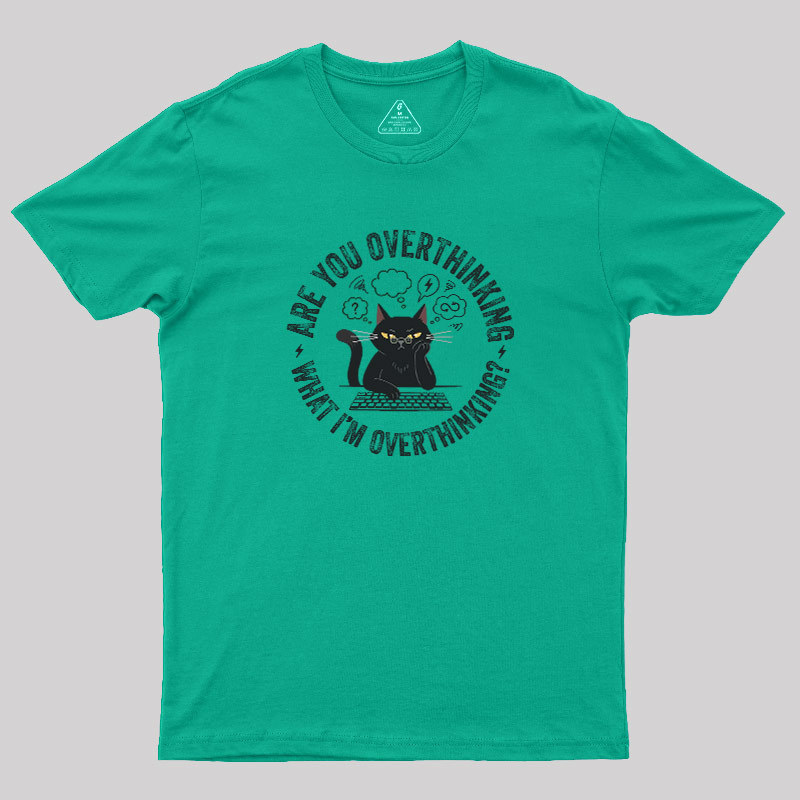 Overthinking Loop Geek T-Shirt