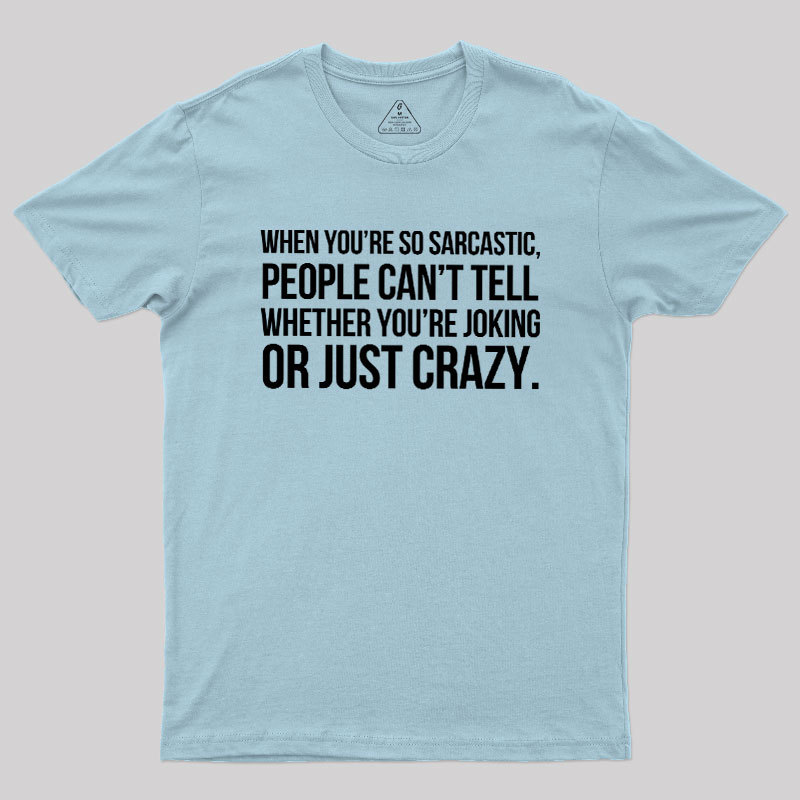 Oking Or Crazy Geek T-Shirt
