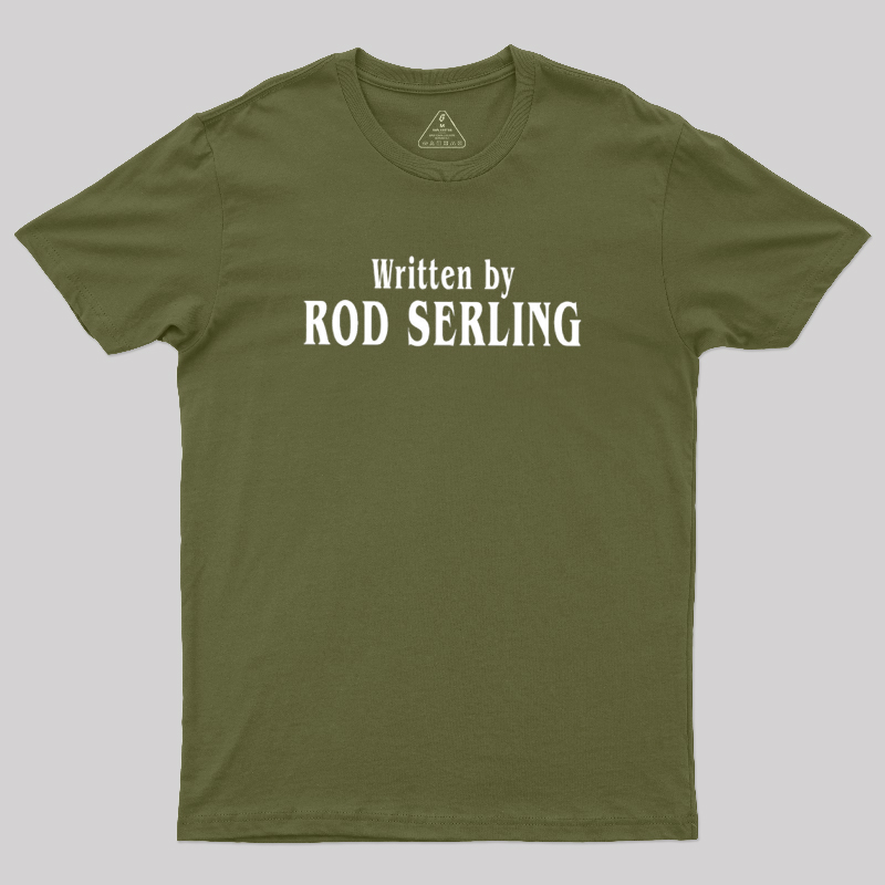 Written by Rod Serling Geek T-Shirt