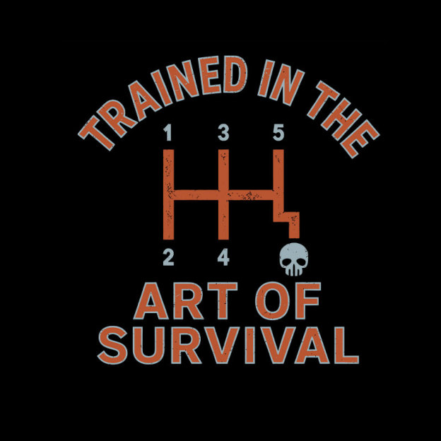 Trained In The Art of Survival Geek T-Shirt