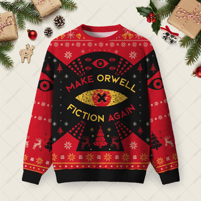 Geeksoutfit Make Orwell Fiction Again Ugly Christmas Sweater Sweatshirt for Sale