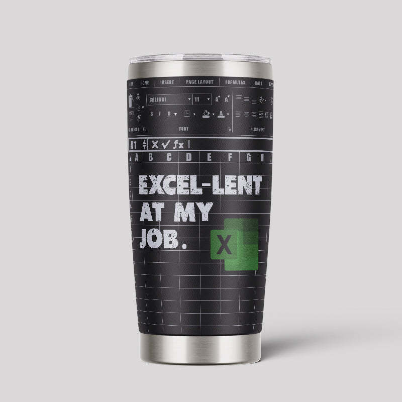 Geeksoutfit Excel-lent at Job 20oz Tumbler for Sale online