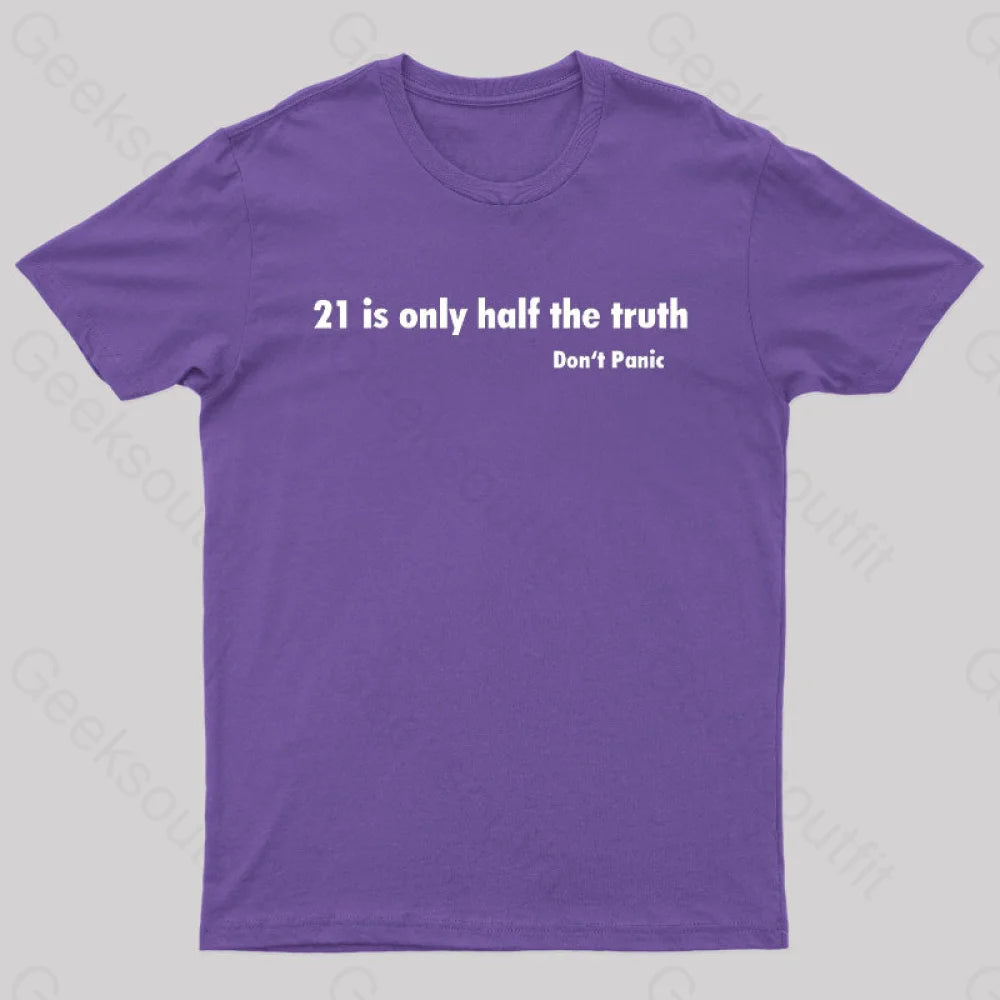 21 Is Only Half The Truth Geek T-Shirt Purple / S