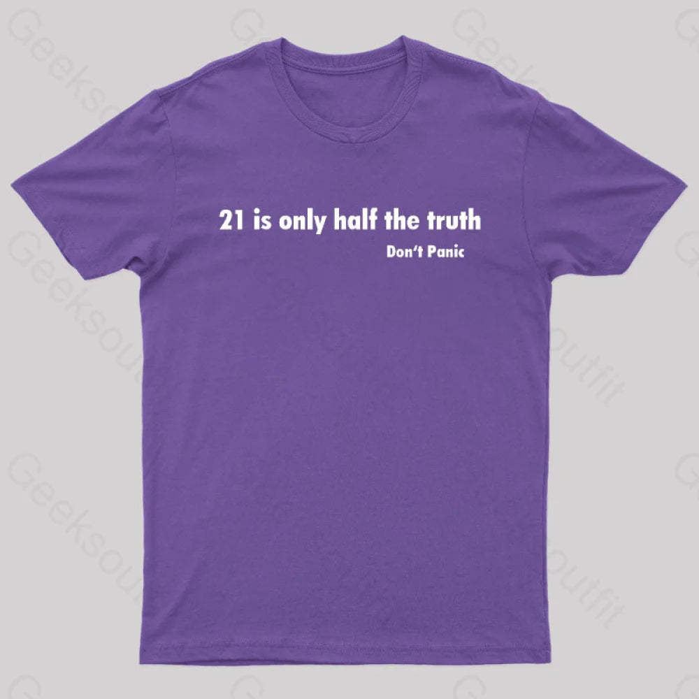 21 Is Only Half The Truth Geek T-Shirt Purple / S