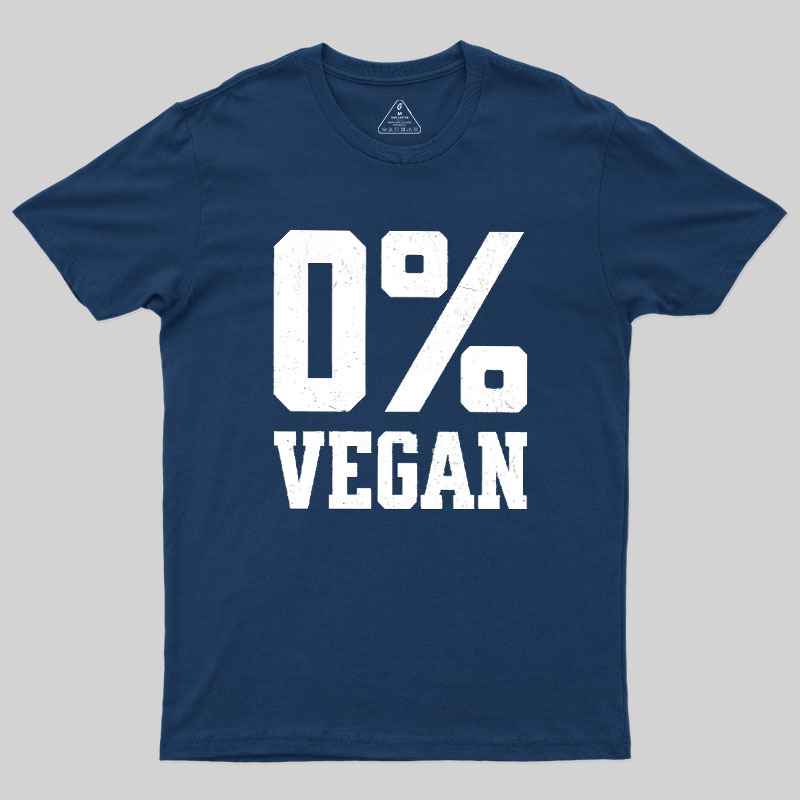 Zero Percent Vegan Geek T-Shirt