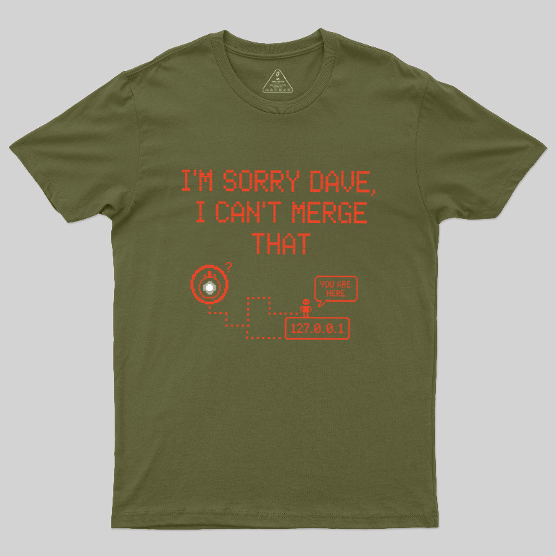 I Can't Merge That Geek T-Shirt