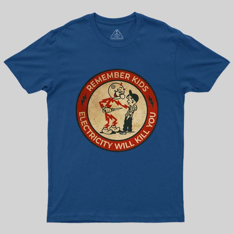 Electricity Will Kill You Kids Geek T-Shirt