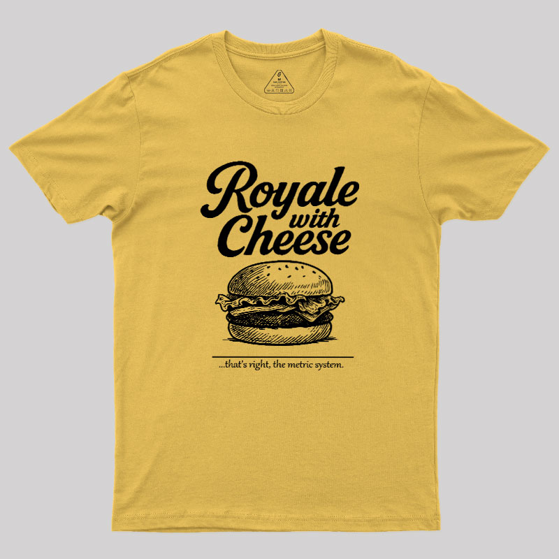 Royale With Cheese Geek T-Shirt