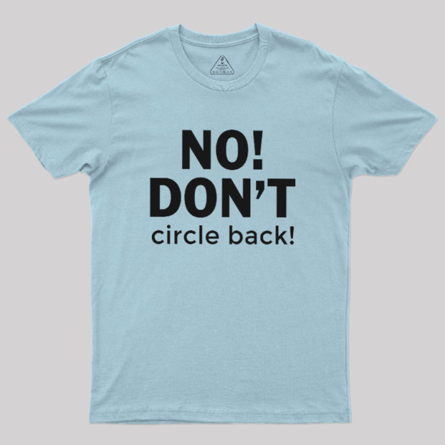 No Dont Geek T-Shirt