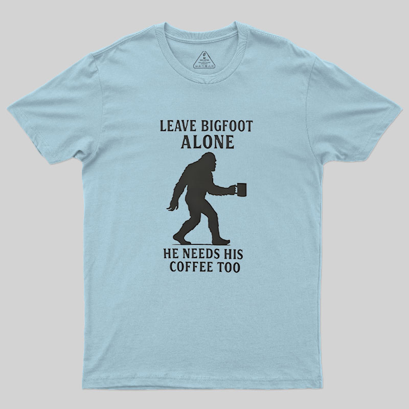 Leave Bigfoot Alone Geek T-Shirt