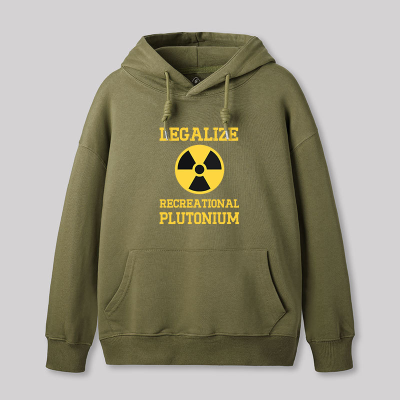 Legalize Recreational Plutonium Geek Hoodie