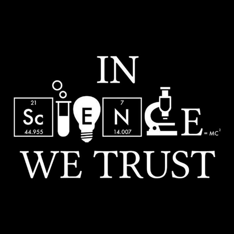 In Science We Trust Geek T-Shirt