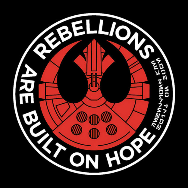 Rebellions Are Built On Hope Geek T-Shirt