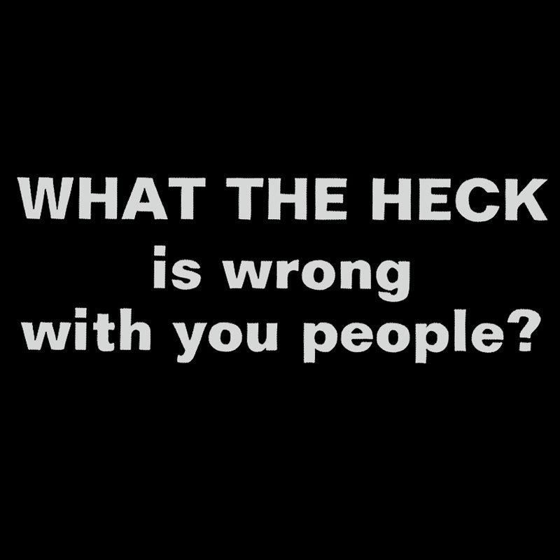 Funny What The Heck Geek T-Shirt