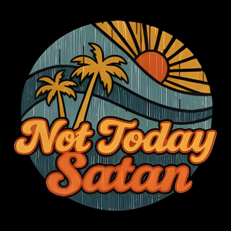 Not Today Satan Geek T-Shirt