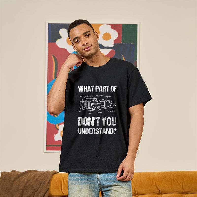 What Part Of Don't You Understand Geek T-Shirt