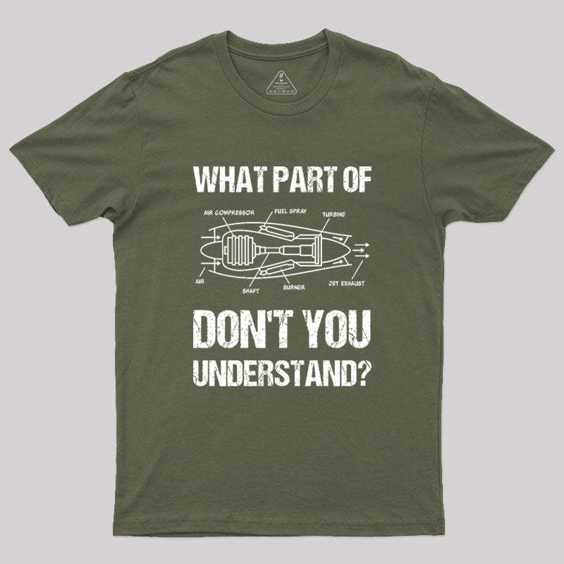 What Part Of Don't You Understand Geek T-Shirt