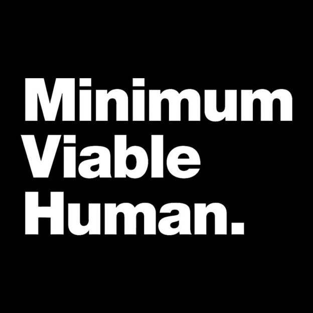 Minimum Viable Human Geek T-Shirt