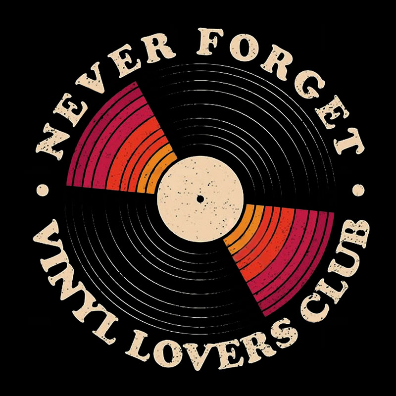 Never Forget Vinyl Lovers Club Geek T-Shirt