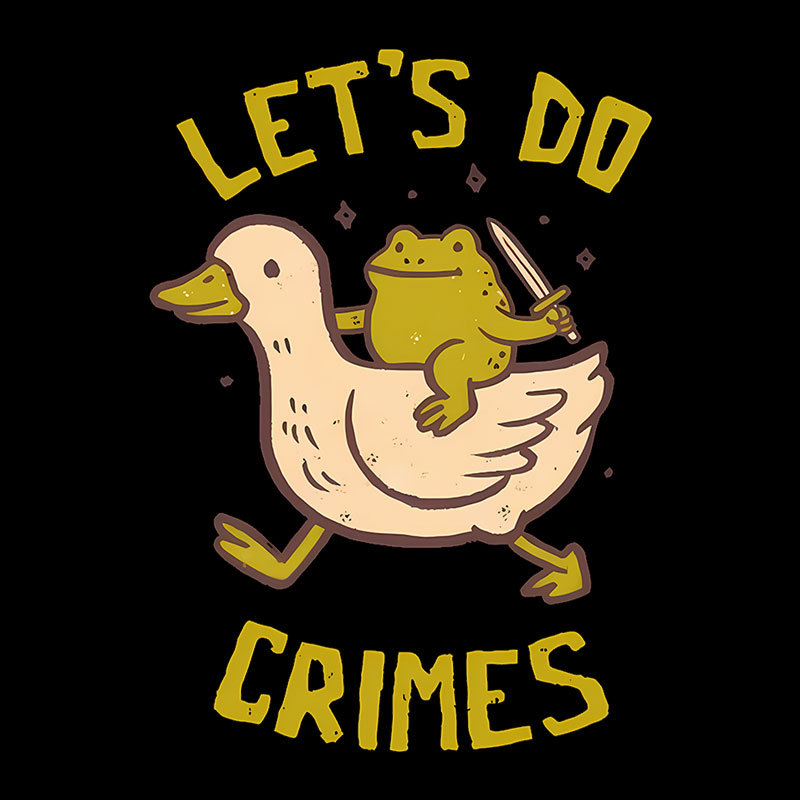 Let's Do Crimes Geek T-Shirt