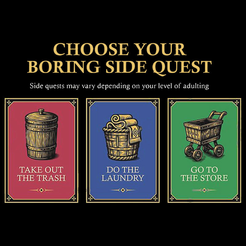 Choose Your Boring Side Quest Geek T-Shirt
