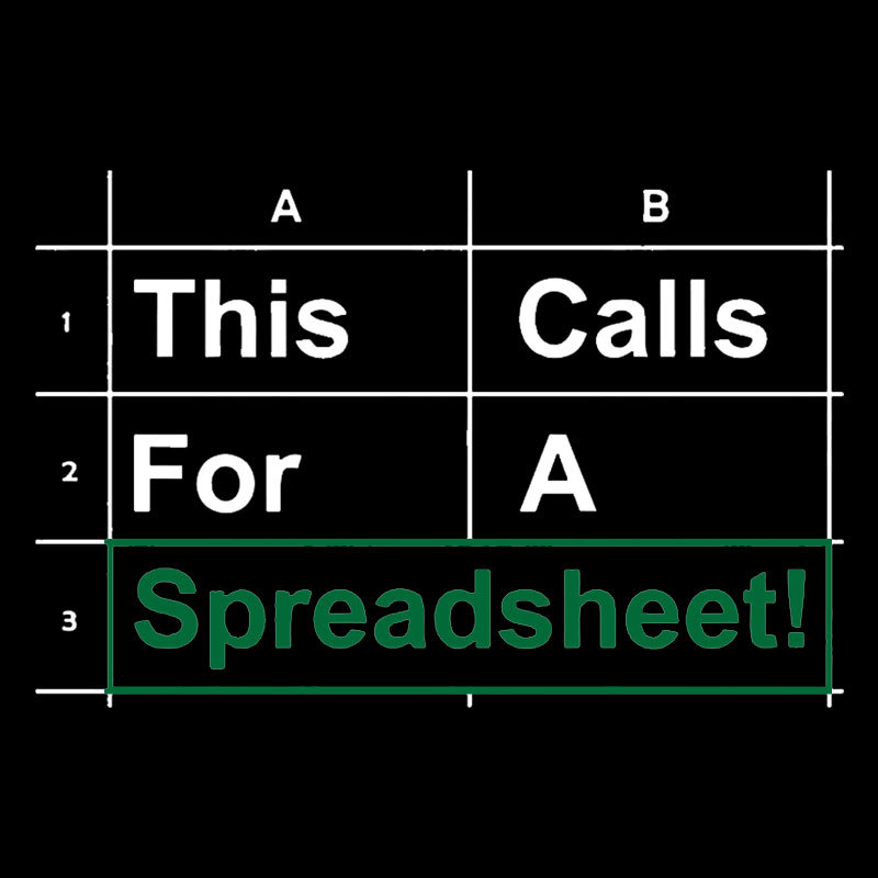 Oh This Calls For A Spreadsheet Funny Office Geek T-Shirt
