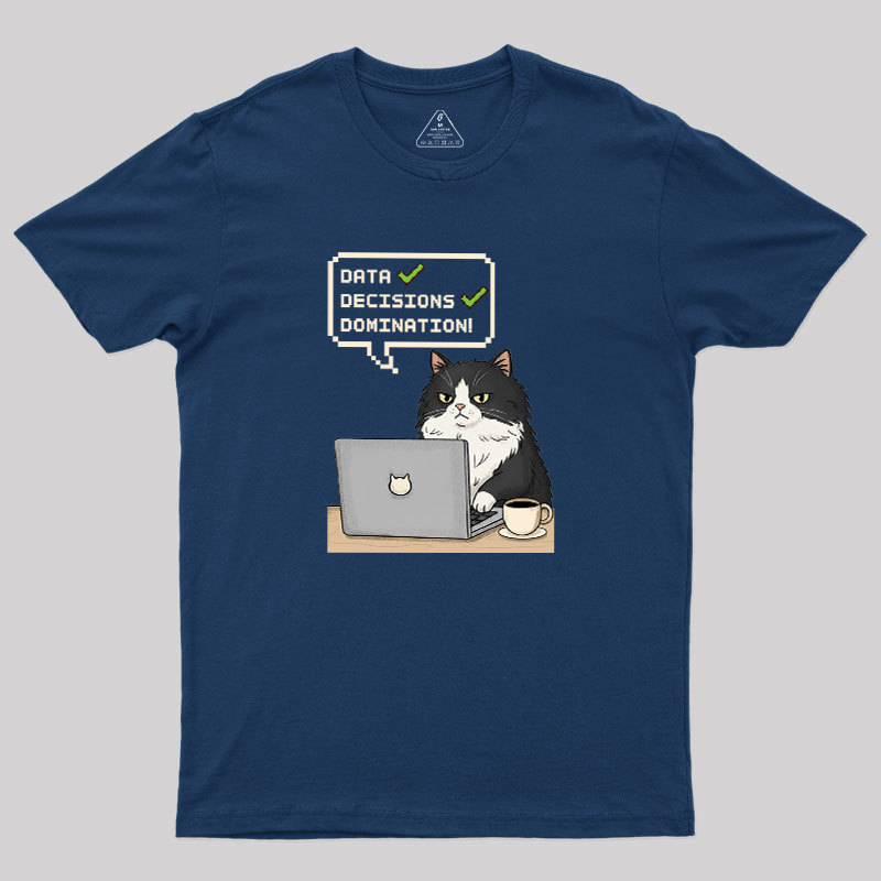 Data Cat Domination Geek T-Shirt