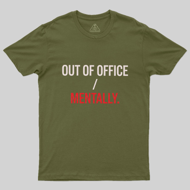 Out Of Office Geek T-Shirt