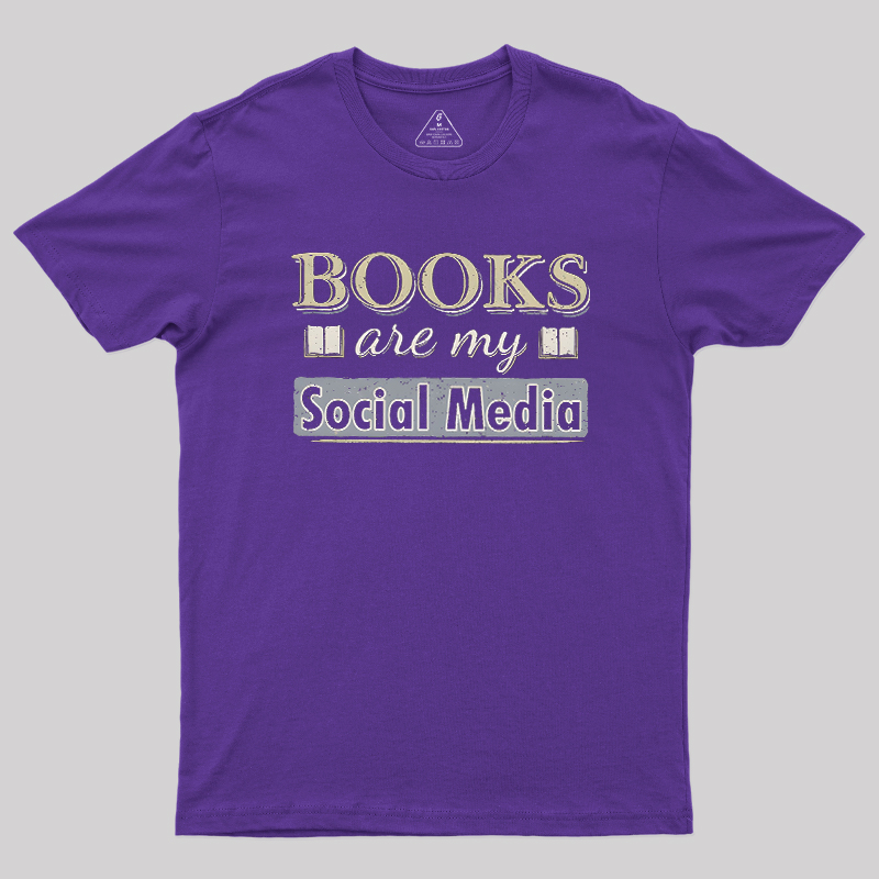 Books Are My Social Media Geek T-Shirt