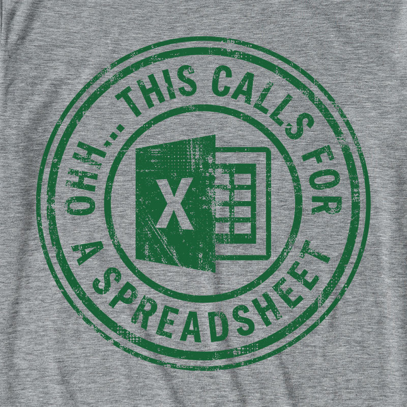 Ohh This Calls For A Spreadsheet Ultra Soft Heather Tee