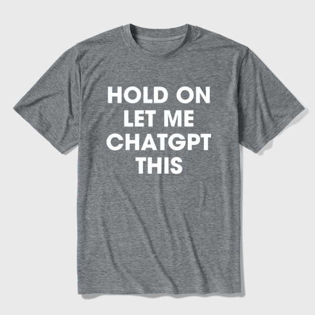 Hold On Let Me AI This Ultra Soft Heather Tees
