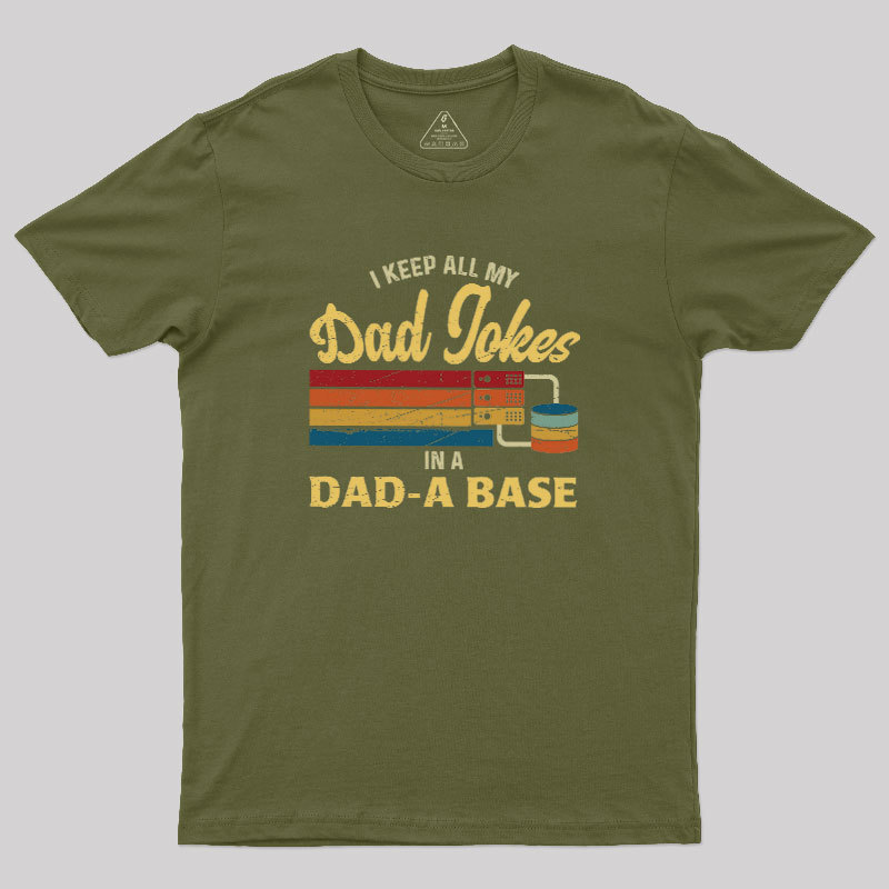 Dad-a-Base Geek T-Shirt