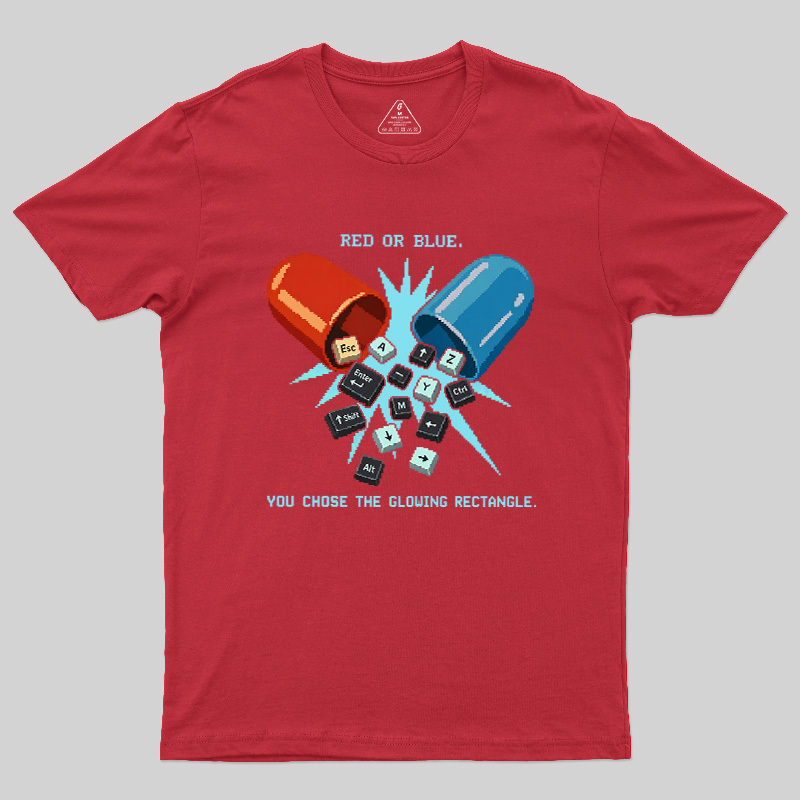 You Chose The Glowing Rectangle Geek T-Shirt