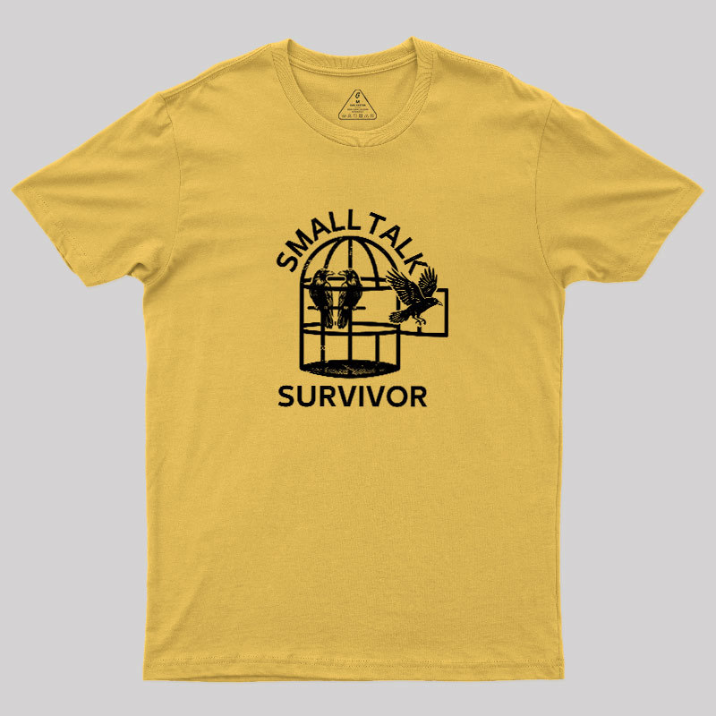 Small Talk Survivor Geek T-Shirt