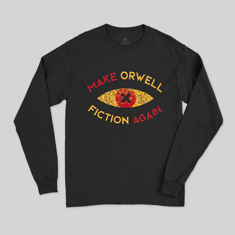 Make Orwell fiction again Long Sleeve T-Shirt